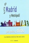 Gu�a de Madrid y metr�poli para padres y ni�os