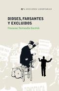 Dioses, farsantes y exclu�dos