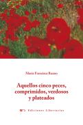 xxxAquellos cinco peces, comprimidos, verdosos y plateados