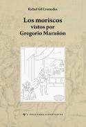 Los moriscos vistos por Gregorio Mara��n