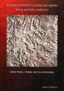 Fortificaciones y guerra de asedio en el Mundo Antiguo