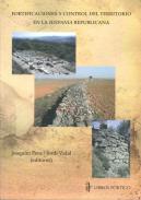 Fortificaciones y control del territorio en la 