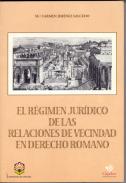 El r�gimen jur�dico de las relaciones de vecindad en derecho romano