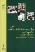 La biblioteca escolar en Espa�a