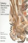 Federico Garc�a Lorca para ni�os y ni�as-- y otros seres curiosos
