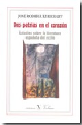 Dos patrias en el coraz�n, estudios sobre la literatura espa�ola del exilio