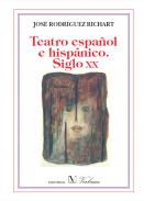 Teatro espa�ol e hisp�nico