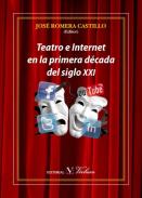 Teatro e Internet en la primera d�cada del siglo XXI