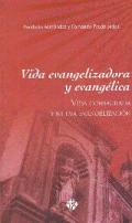 Vida evangelizadora y evang�lica
