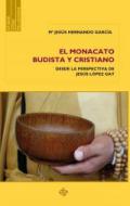 El monacato budista y cristiano