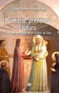 Memoria, presencia, futuro