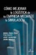 C�mo mejorar la log�stica de su empresa mediante la simulaci�n