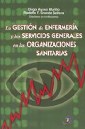 La gesti�n de enfermer�a y los servicios generales en las organizaciones sanitarias