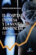 El hospital empresa y la sanidad asistencial