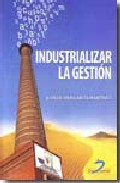Industrializar la gesti�n