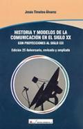 Historia y modelos de la comunicaci�n en el siglo XX