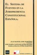 El sistema de fuentes en la jurisprudencia constitucional espa�ola