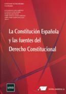 La Constituci�n Espa�ola y las fuentes del Derecho constitucional