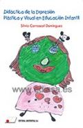 Did�ctica de la expresi�n pl�stica y visual en educaci�n infantil