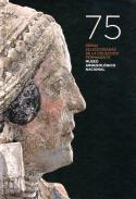 75 obras seleccionadas de la coleccion permanente museo arquel�gico nacional