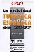 La actividad tur�stica espa�ola en 2007