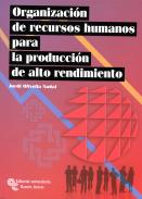 Organizaci�n de recursos humanos para la producci�n de alto rendimiento