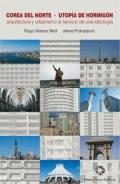 Corea del Norte, utop�a de hormig�n