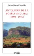 Antolog�a de la poes�a en Cuba, 1800-1959