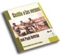 Castilla o, Los veranos