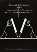 Traducci�n y (a)culturaci�n en la era global