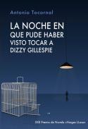 La noche en que pude haber visto tocar a Dizzy Gillespie