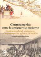 Centroam�rica entre lo antiguo y lo moderno