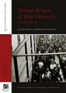 Temps de por al Pa�s Valenci� (1938-1975)