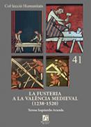 La fusteria a la Val�ncia medieval (1238-1520).