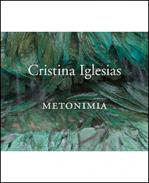 Cristina Iglesias. Metonimia
