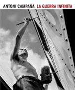 Antoni Campa��, la guerra infinita