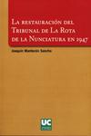 La restauraci�n del Tribunal de la Rota de la Nunciatura en 1947