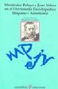 Men�ndez Pelayo y Juan Valera en el Diccionario Enciclop�dico Hispano-Americano