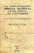La implantaci�n urbana medieval en la costa de Cantabria