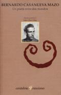 Bernardo Casanueva Mazo, un poeta entre dos mundos