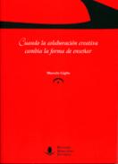 Cuando la colaboraci�n creativa cambia la forma de ense�ar