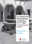 La cr�tica del latifundismo en M�xico, 1777-1861