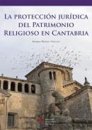 La protecci�n jur�dica del patrimonio religioso en Cantabria
