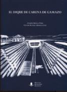 El dique de carena de Gamazo