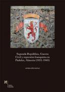 Segunda Rep�blica, Guerra Civil y represi�n franquista en Padules, Almer�a (1931-1945)