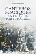 Canteros y caciques en la lucha por el m�rmol