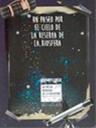 Un paseo por el cielo de la reserva de la biosfera