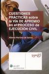 Cuestiones pr�cticas sobre la v�a de apremio en el proceso de ejecuci�n civil