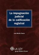 La impugnaci�n judicial en la calificaci�n registral