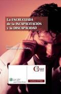 La encrucijada de la incapacitaci�n y la discapacidad